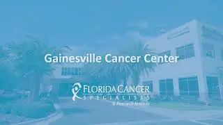 Florida Cancer Specialists & Research Institute Gainesville Cancer Center