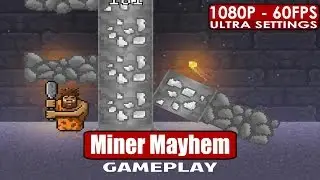Miner Mayhem gameplay PC HD [1080p/60fps]
