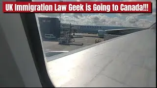 UK IMMIGRATION LAW GEEK IS GOING TO CANADA 🇬🇧🇬🇧🇬🇧🇨🇦🇨🇦🇨🇦#londonheathrow #aircanada #toronto