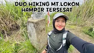 TREKNYA FULL TANJAKAN PEDIH 😭🔥 || TEKTOKAN MT.LOKON 1.580 MDPL #SMVLOG101
