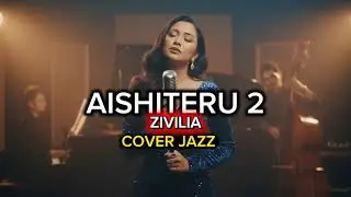 AISHITERU 2- ZIVILIA (COVER JAZZ)