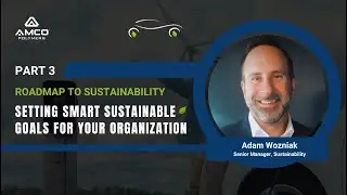 PART 3  Roadmap to Sustainability Setting SMART Sustainable Goals for Your Organization Webinar