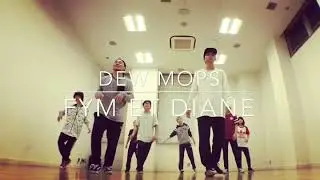 【今日のラボ。DEW MOPS / FYM ET DIANE housedance ハウスダンス  】