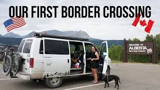 WE DROVE TO CANADA | Van Life Border Crossing With Dog | GMC Safari Astro Van