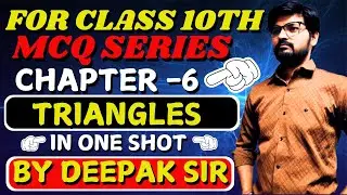 Top 100 MCQs Question Series of Class 10th Chapter 6 Triangles -2 || By Deepak Sir | Tips & Tricks