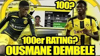 OUSMANE DEMBELE 100er RATING IN DER KARRIERE? | FIFA 17 DORTMUND KARRIERE DEUTSCH