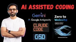 AI Assisted Coding | Antigravity, Gemini, GSD, Claude, ClawdBot | OpenClaw