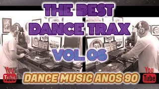 The Best Dance Trax - Vol 06