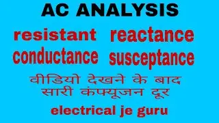 conductance, resistance, susceptance, reactance , admittance
