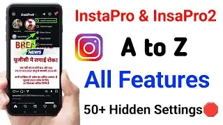 InstaPro A to Z Settings | instapro 2 all features| instagram pro settings | instapro v12.90 update