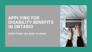 Applying For Disability Benefits In Ontario