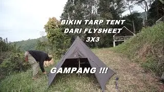 MEMBUAT TARP TENT DENGAN FLYSHEET KALAHARI 3X3 23 LOOP