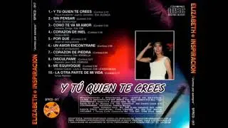 Elizabeth Y Su  Grupo Inspiración - Y Tú Quién Te Crees 