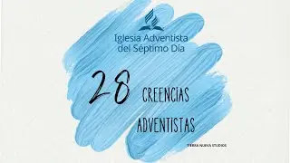 Creencia Adventista No.13