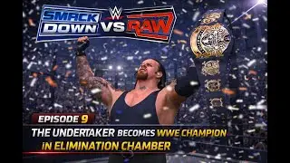 WWE SMACKDOWN VS RAW - SEASON MODE EP - 9 🔥THE ELIMINATION CHAMBER