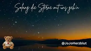 Solang die Sterne mit uns geh’n – JoJoHerzblut ✨💫