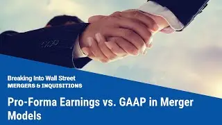 Pro-Forma Earnings vs. GAAP in Merger Models