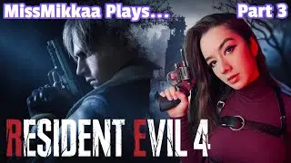 Let's Play Resident Evil 4 (2023) [Professional Difficulty] | Part 3 | MissMikkaa