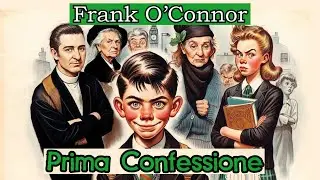 Frank O'Connor - Prima Confessione - Audiolibro Irlanda