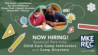 Milwaukee Recreation is now hiring for summer camps!