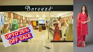 Bareeze Sale upto 25% off sale 2019 || Bareeze New Arrival