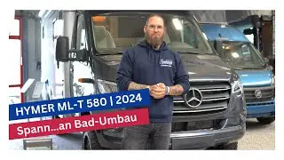 HYMER ML-T 580 (2024): Inklusive Spann...an Bad-Umbau! |. Caravanpark Spann...an