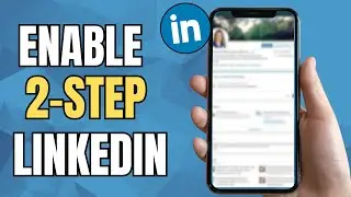 How To Enable 2-Step Authentication On LinkedIn In 2026 (Updated 2FA)