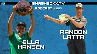 Ella Hansen & Randon Latta - SmashBoxxTV Podcast #507
