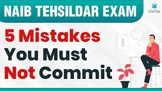 Preparing for the HP Naib Tehsildar | 5 Mistakes to Avoid | Naib Tehsildar Recruitment | HPPSC