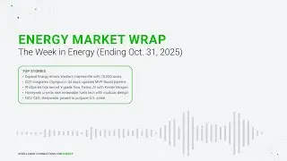 Energy Market Wrap - Oct. 31, 2025