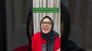 Do I Need Police Certificate in Pakistan for U.S. Immigration at Islamabad Embassy? #USCIS #NVC