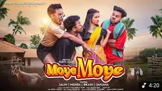 MOYE MOYE__FULL 4K VIDEO 2025__PURTY STAR __SALIM_MISHRA_BIKASH_SANJANA__(2K_HD)