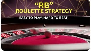 Стратегия игры в рулетку 'RB': легко играть, сложно обыграть!!