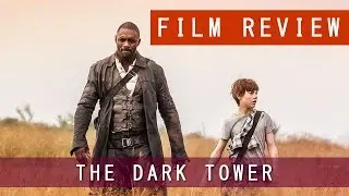 The Dark Tower - Film Review | Crash Landed
