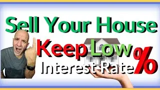 Sell Your Home Keep Your Low Interest Rate Mortgage [Barrett Financial John Hegglin Interview]