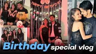 Devangi Birthday Vlog😍 Big Surprise? |  Devangi Birthday Celebration