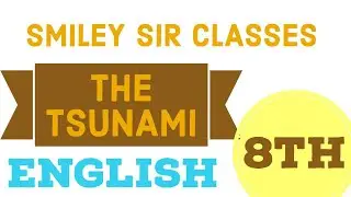 The Tsunami 02 | Class 8 |  CBSE English Honeydew Chapter 2 by Smiley Sir #smileysir