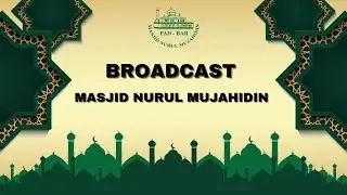 🔴 [LIVE] KAJIAN RUTIN | MASJID NURUL MUJAHIDIN | BERSAMA UST M.MUNAWAR AMBARI M.PD,MA,M.SOS |
