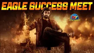 Eagle Movie Success Meet | Raviteja | Navdeep | Anupama Parameswaran || NTVENT