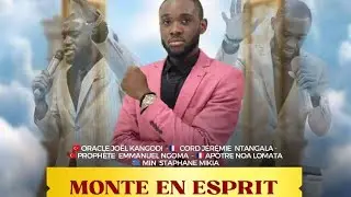 MONTE EN ESPRIT / MINISTRE EMMANUEL NGOMA