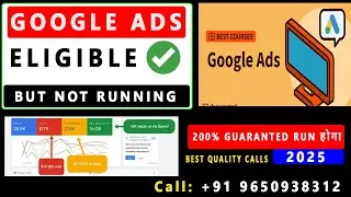 Google ads eligible but not running 100% SOLUTION| My google ads are eligible but not running 2025