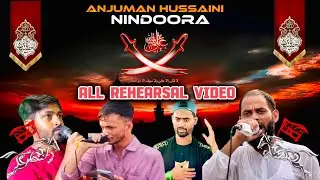 Chehlum 2025 All Rehearsal Video Noha And Matam // Anjuman Hussaini Nindoora Chehlum 1447 hijri 