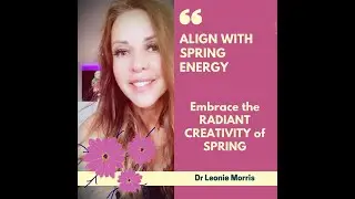 Embrace The Restorative Energy Of Spring - Energy Hack | Powerful Energy Of Spring || Leonie Morris