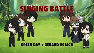 Gacha Life Green Day + Gerard Way VS My Chemical Romance singing battle || PART ONE