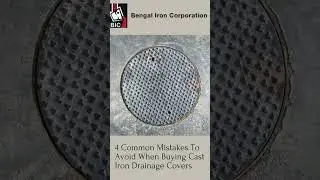 4 Common Mistakes To Avoid When Buying Cast Iron Drainage Covers