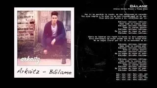 Arkaitz - B&aacute;ilame (Eurovisi&oacute;n 2007 Spain)