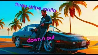 three stripe mafia-down n out (2025)