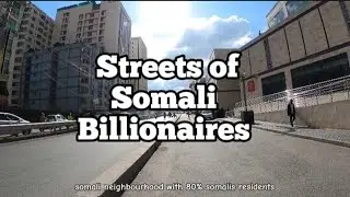 The streets of SOMALIs BILLIONAIRES 🇰🇪 🇸🇴