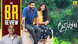 Love Story Telugu Movie Review By Baradwaj Rangan | Sekhar Kammula | Naga Chaitanya | Sai Pallavi
