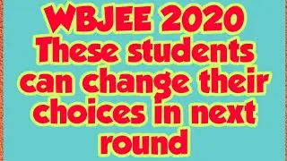 Wbjee Choice filling doubts | wbjee Counseling process doubts | wbjee cutoff 2020 |